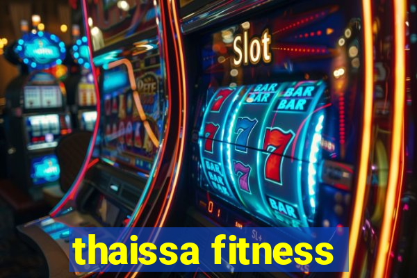 thaissa fitness